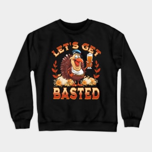 Let’s Get Basted Crewneck Sweatshirt